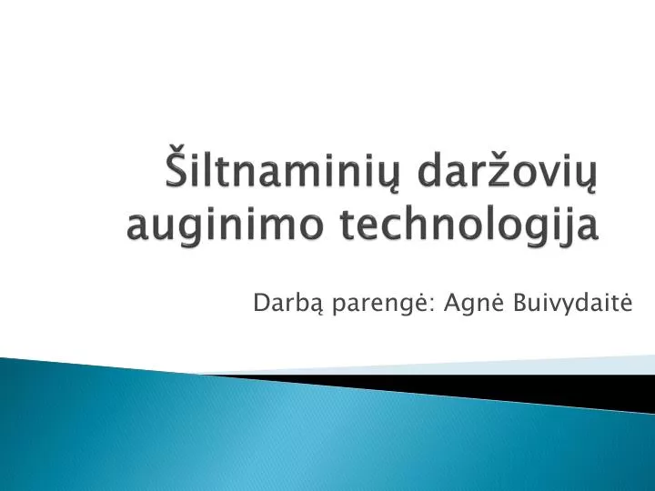 iltnamini dar ovi auginimo technologija