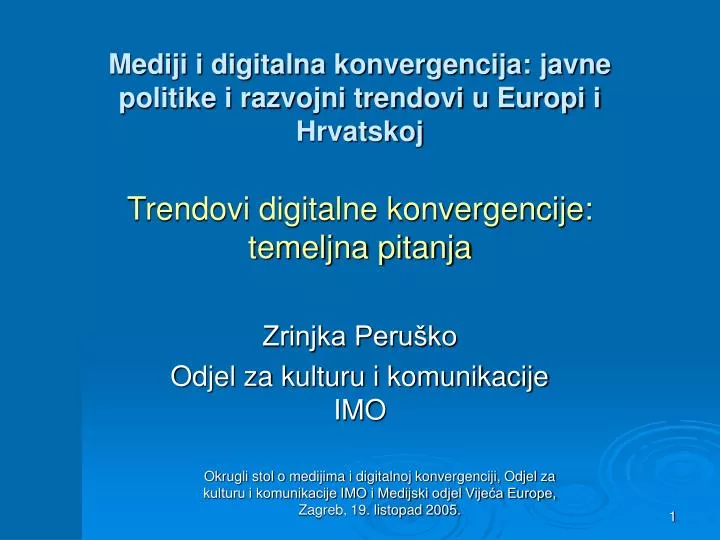 mediji i digitalna konvergencija javne politike i razvojni trendovi u europi i hrvatskoj