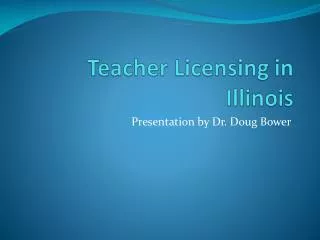 Teacher Licensing in Illinois