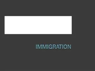 immigration