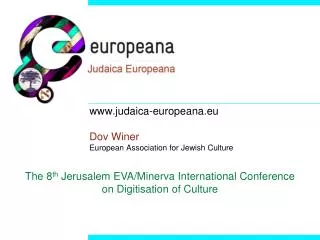 judaica-europeana.eu Dov Winer European Association for Jewish Culture