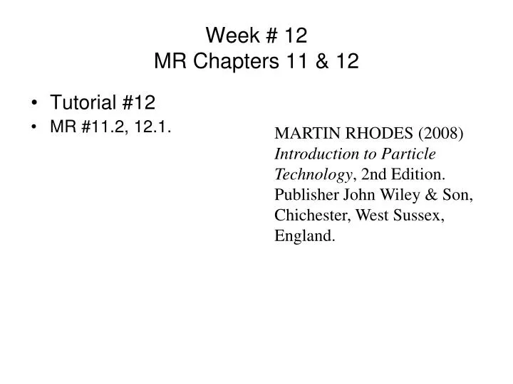 week 12 mr chapters 11 12