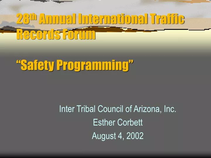 28 th annual international traffic records forum safety programming
