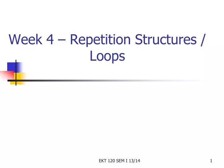week 4 repetition structures loops