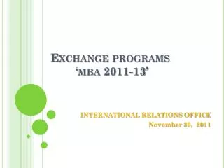 Exchange programs ‘ mba 2011-13’