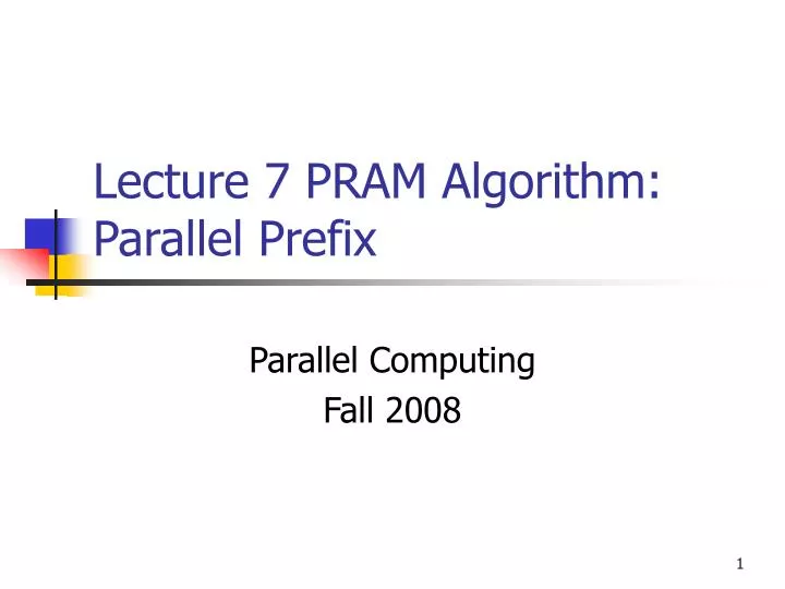 lecture 7 pram algorithm parallel prefix