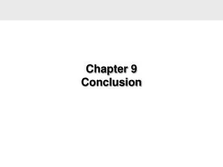 Chapter 9 Conclusion