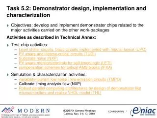 Task 5.2: Demonstrator design, implementation and characterization