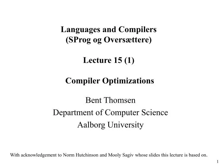 languages and compilers sprog og overs ttere lecture 15 1 compiler optimizations