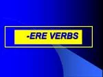 -ERE VERBS - slide 1