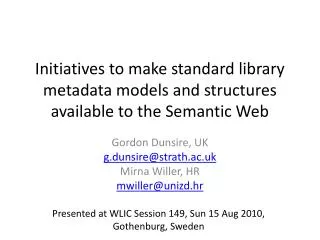 Initiatives to make standard library metadata models and structures available to the Semantic Web
