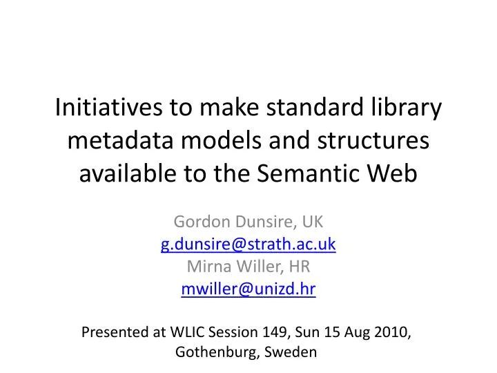 initiatives to make standard library metadata models and structures available to the semantic web