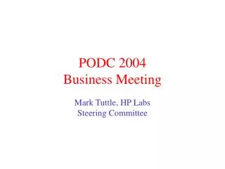 PODC 2004 Business Meeting