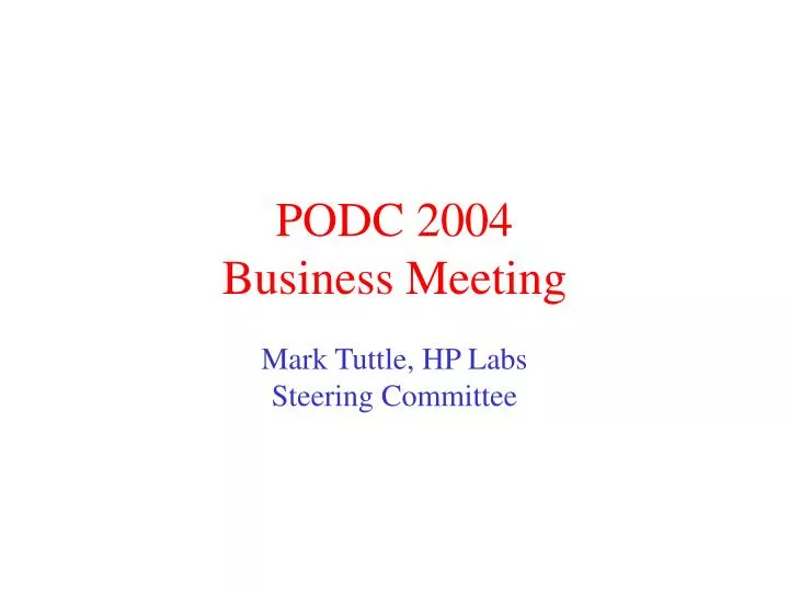 podc 2004 business meeting