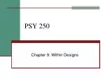 PSY 250 - slide 1