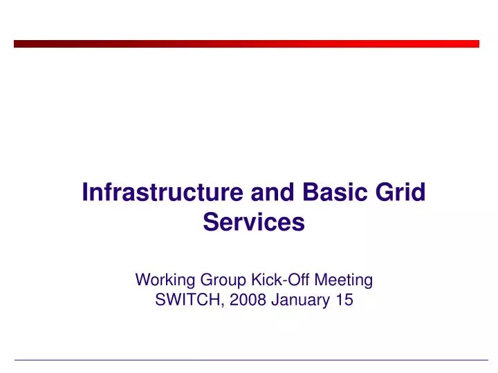 infrastructure and basic grid services