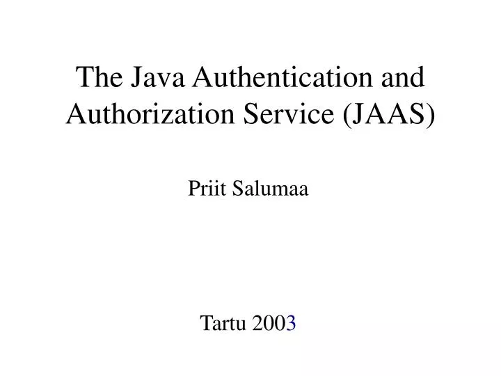 the java authentication and authorization service jaas