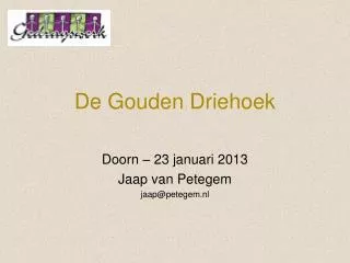 de gouden driehoek