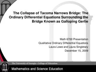 Math 6700 Presentation Qualitative Ordinary Differential Equations Laura Lowe and Laura Singletary