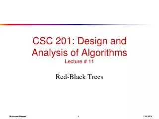 CSC 201: Design and Analysis of Algorithms Lecture # 11