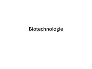 biotechnologie