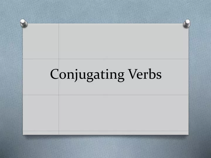 conjugating verbs