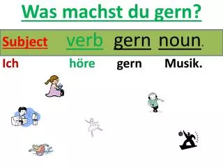 was machst du gern