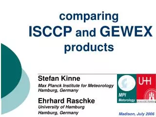 comparing ISCCP and GEWEX products