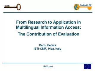 From Research to Application in Multilingual Information Access: The Contribution of Evaluation