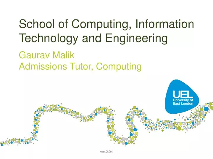 school of computing information technology and engineering