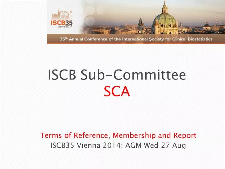 terms of reference membership and report iscb35 vienna 2014 agm wed 27 aug