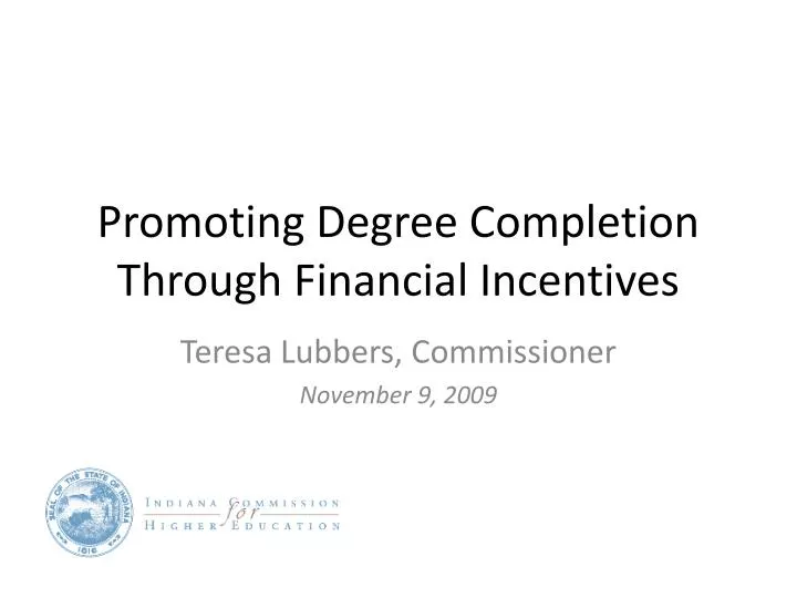 promoting degree completion through financial incentives