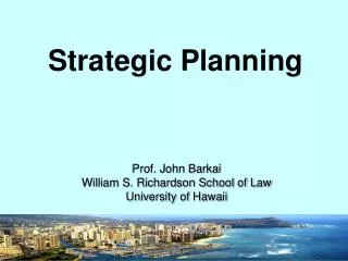 Prof. John Barkai William S. Richardson School of Law University of Hawaii