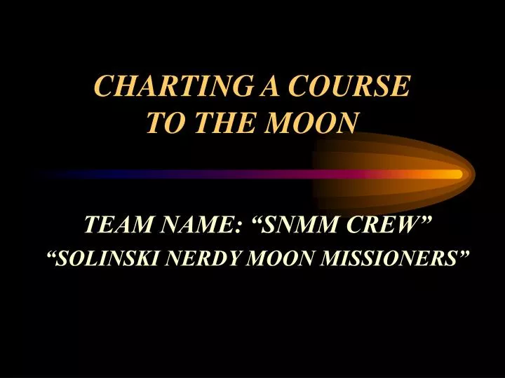 charting a course to the moon