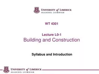 WT 4301 Lecture L0-1 Building and Construction
