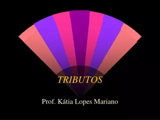 tributos