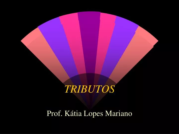 tributos