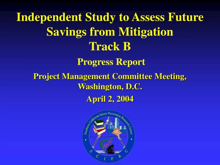 independent study to assess future savings from mitigation track b progress report
