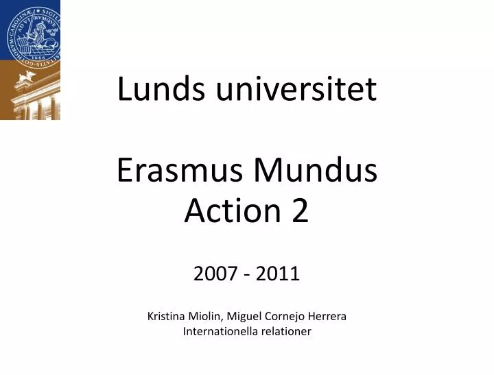 lunds universitet erasmus mundus action 2 2007 2011