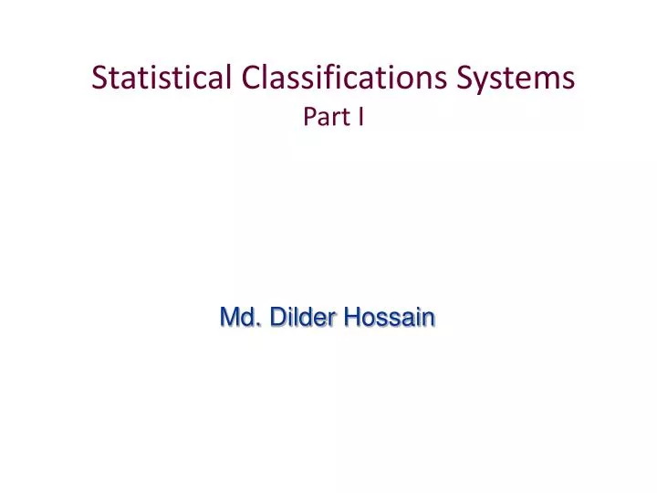 statistical classifications systems part i