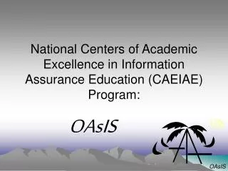 National Centers of Academic Excellence in Information Assurance Education (CAEIAE) Program: