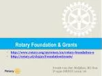 Rotary Foundation &amp; Grants - slide 1