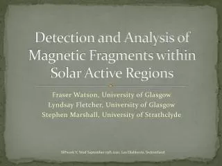 Detection and Analysis of Magnetic Fragments within Solar Active Regions