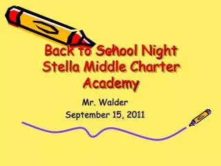 Back to School Night Stella Middle Charter Academy