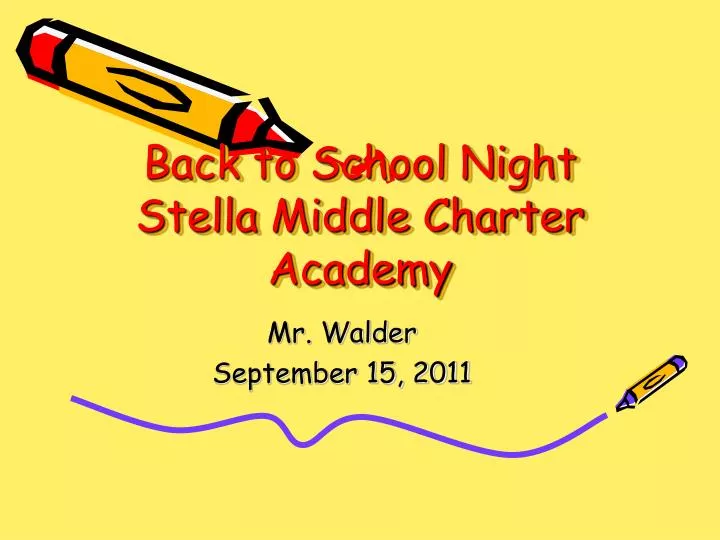 back to school night stella middle charter academy
