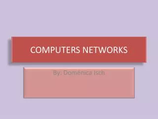 COMPUTERS NETWORKS