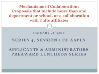 January 21, 2014 Series 4, Session 1 of AAPLS