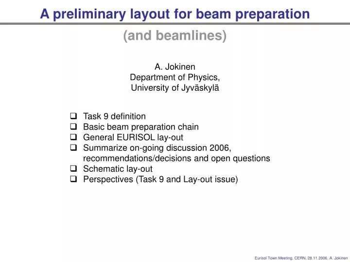 a preliminary layout for beam preparation and beamlines
