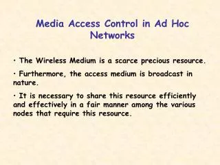 Media Access Control in Ad Hoc Networks