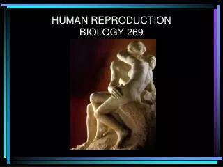 HUMAN REPRODUCTION BIOLOGY 269
